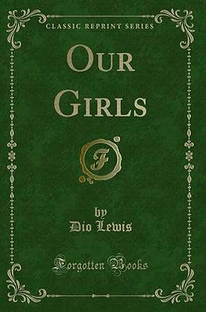 Imagen del vendedor de Our Girls (Classic Reprint) a la venta por Forgotten Books