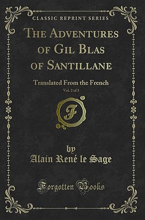 Seller image for The Adventures of Gil Blas of Santillane, Vol. 2 of 3 (Classic Reprint) for sale by Forgotten Books