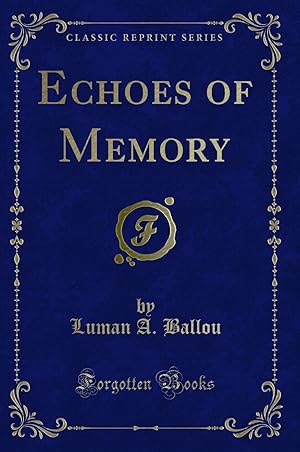 Seller image for Echoes of Memory (Classic Reprint) for sale by Forgotten Books