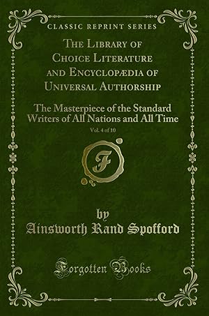 Immagine del venditore per The Library of Choice Literature and Encyclopædia of Universal Authorship, Vol venduto da Forgotten Books