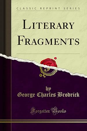 Seller image for Literary Fragments (Classic Reprint) for sale by Forgotten Books