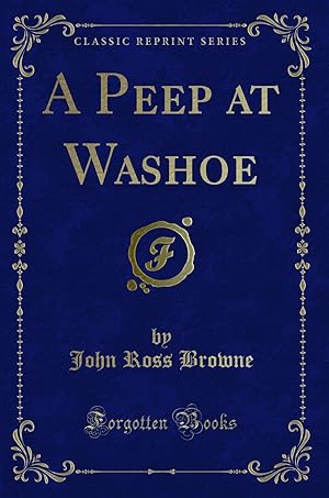 Seller image for A Peep at Washoe (Classic Reprint) for sale by Forgotten Books