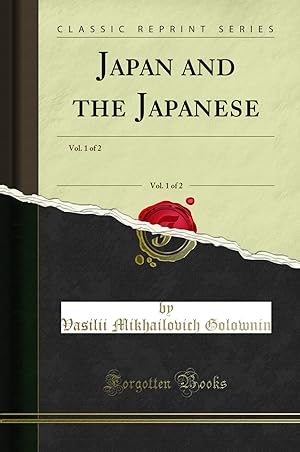 Immagine del venditore per Japan and the Japanese, Vol. 1 of 2 (Classic Reprint) venduto da Forgotten Books