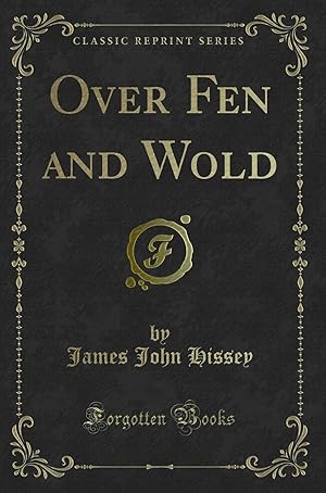 Immagine del venditore per Over Fen and Wold (Classic Reprint) venduto da Forgotten Books