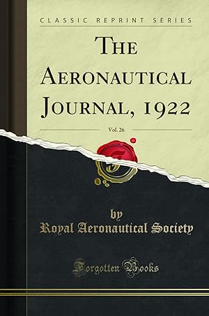 Bild des Verkufers fr The Aeronautical Journal, 1922, Vol. 26 (Classic Reprint) zum Verkauf von Forgotten Books