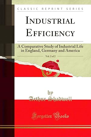 Seller image for Industrial Efficiency, Vol. 2 of 2 (Classic Reprint) for sale by Forgotten Books