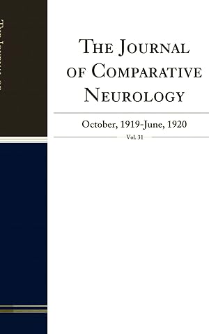 Imagen del vendedor de The Journal of Comparative Neurology, Vol. 31: October, 1919-June, 1920 a la venta por Forgotten Books