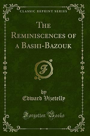 Seller image for The Reminiscences of a Bashi-Bazouk (Classic Reprint) for sale by Forgotten Books