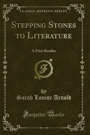 Seller image for Stepping Stones to Literature: A First Reader (Classic Reprint) for sale by Forgotten Books