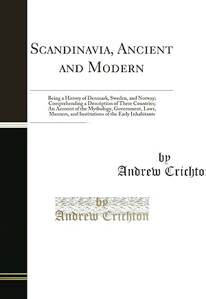 Image du vendeur pour Scandinavia, Ancient and Modern, Vol. 2 of 2 (Classic Reprint) mis en vente par Forgotten Books