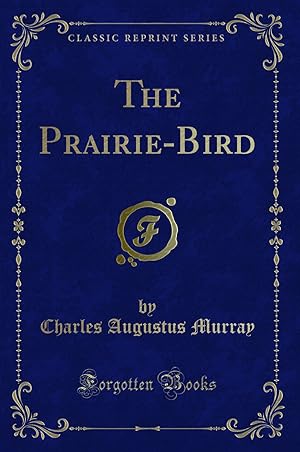 Seller image for The Prairie-Bird (Classic Reprint) for sale by Forgotten Books
