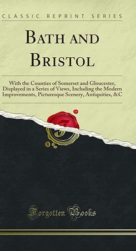 Seller image for Bath and Bristol (Classic Reprint) for sale by Forgotten Books