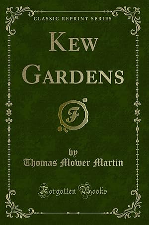 Immagine del venditore per Kew Gardens (Classic Reprint) venduto da Forgotten Books