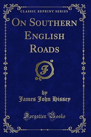 Immagine del venditore per On Southern English Roads (Classic Reprint) venduto da Forgotten Books