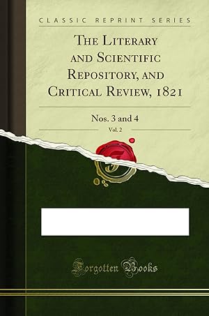 Imagen del vendedor de The Literary and Scientific Repository, and Critical Review, 1821, Vol. 2: Nos a la venta por Forgotten Books