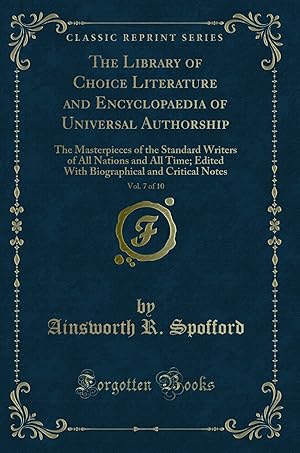 Bild des Verkufers fr The Library of Choice Literature and Encyclopaedia of Universal Authorship, Vol zum Verkauf von Forgotten Books