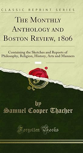 Seller image for The Monthly Anthology and Boston Review, 1806, Vol. 3 (Classic Reprint) for sale by Forgotten Books