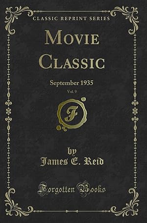 Seller image for Movie Classic, Vol. 9: September 1935 (Classic Reprint) for sale by Forgotten Books