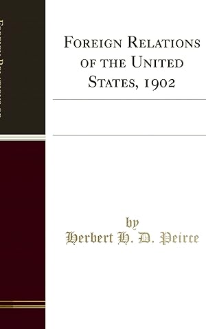 Bild des Verkufers fr Foreign Relations of the United States, 1902 (Classic Reprint) zum Verkauf von Forgotten Books