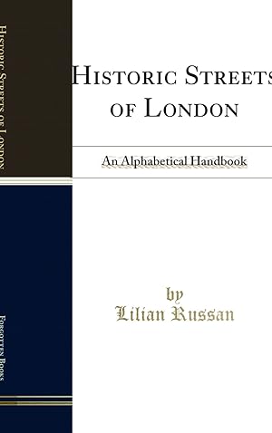 Seller image for Historic Streets of London: An Alphabetical Handbook (Classic Reprint) for sale by Forgotten Books