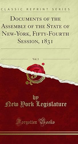 Seller image for Documents of the Assembly of the State of New-York, Fifty-Fourth Session, 1831, for sale by Forgotten Books