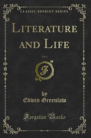 Image du vendeur pour Literature and Life, Vol. 1 (Classic Reprint) mis en vente par Forgotten Books