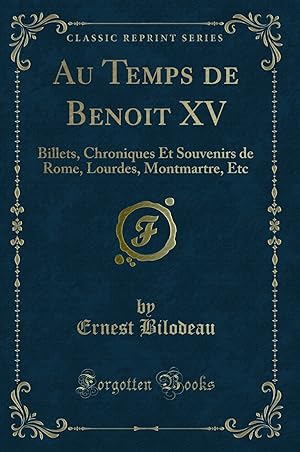 Seller image for Au Temps de Benoit XV (Classic Reprint) for sale by Forgotten Books