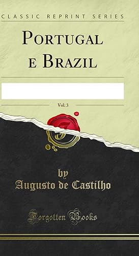 Seller image for Portugal e Brazil, Vol. 3 (Classic Reprint) for sale by Forgotten Books