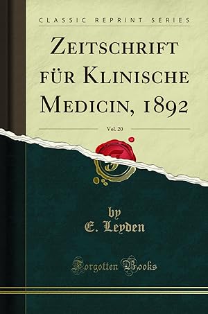 Immagine del venditore per Zeitschrift für Klinische Medicin, 1892, Vol. 20 (Classic Reprint) venduto da Forgotten Books