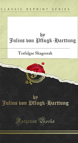 Seller image for Der Kampf Um die Freiheit der Meere: Trafalgar Skagerrak (Classic Reprint) for sale by Forgotten Books