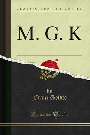 Imagen del vendedor de M. G. K (Classic Reprint) a la venta por Forgotten Books