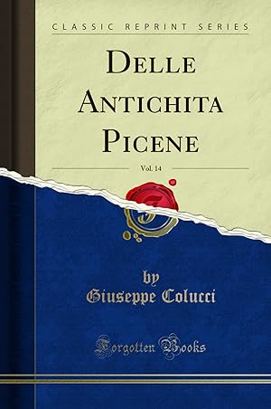 Immagine del venditore per Delle Antichita Picene, Vol. 14 (Classic Reprint) venduto da Forgotten Books