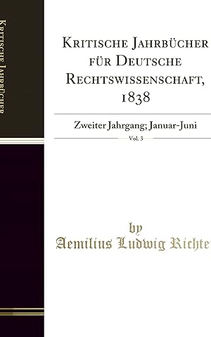 Imagen del vendedor de Kritische Jahrbücher für Deutsche Rechtswissenschaft, 1838, Vol. 3 a la venta por Forgotten Books