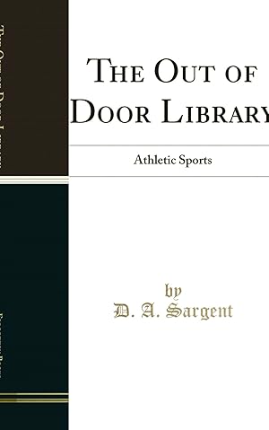 Seller image for The Out of Door Library: Athletic Sports (Classic Reprint) for sale by Forgotten Books