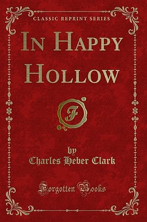 Imagen del vendedor de In Happy Hollow (Classic Reprint) a la venta por Forgotten Books