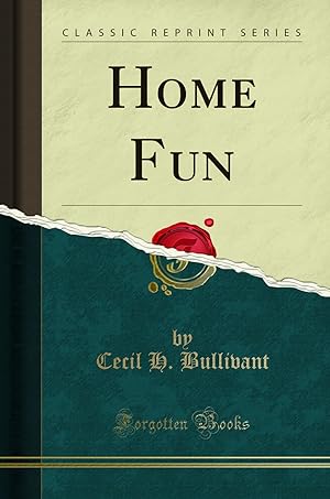 Image du vendeur pour Home Fun (Classic Reprint) mis en vente par Forgotten Books