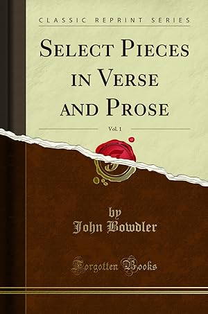 Seller image for Select Pieces in Verse and Prose, Vol. 1 (Classic Reprint) for sale by Forgotten Books