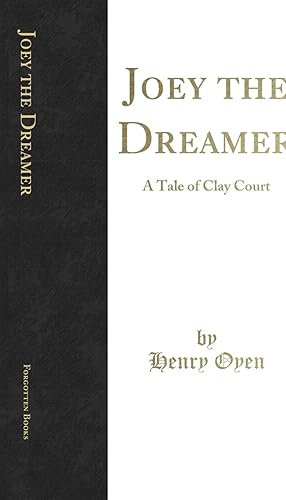 Bild des Verkufers fr Joey the Dreamer: A Tale of Clay Court (Classic Reprint) zum Verkauf von Forgotten Books