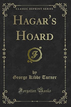 Image du vendeur pour Hagar's Hoard (Classic Reprint) mis en vente par Forgotten Books