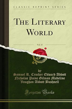 Imagen del vendedor de The Literary World, Vol. 15 (Classic Reprint) a la venta por Forgotten Books