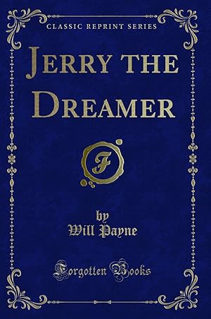 Imagen del vendedor de Jerry the Dreamer (Classic Reprint) a la venta por Forgotten Books