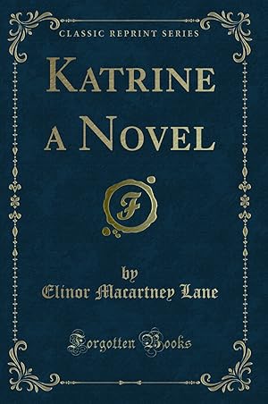 Seller image for Katrine a Novel (Classic Reprint) for sale by Forgotten Books