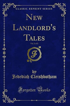 Imagen del vendedor de New Landlord's Tales, Vol. 2 of 2 (Classic Reprint) a la venta por Forgotten Books