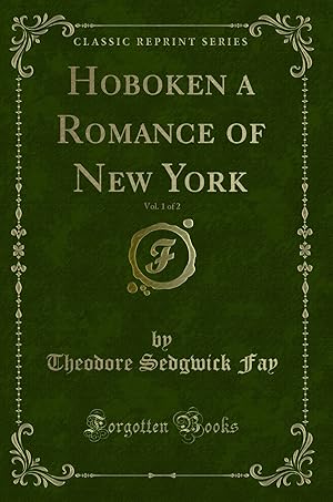 Seller image for Hoboken a Romance of New York, Vol. 1 of 2 (Classic Reprint) for sale by Forgotten Books