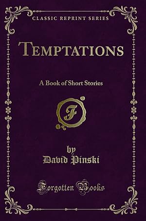 Imagen del vendedor de Temptations: A Book of Short Stories (Classic Reprint) a la venta por Forgotten Books