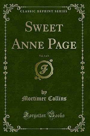 Imagen del vendedor de Sweet Anne Page, Vol. 3 of 3 (Classic Reprint) a la venta por Forgotten Books