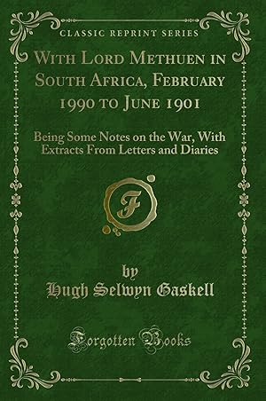 Seller image for With Lord Methuen in South Africa, February 1990 to June 1901 (Classic Reprint) for sale by Forgotten Books