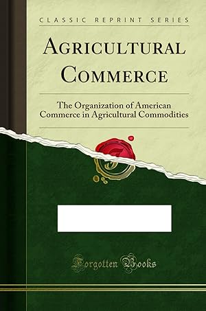 Imagen del vendedor de Agricultural Commerce (Classic Reprint) a la venta por Forgotten Books