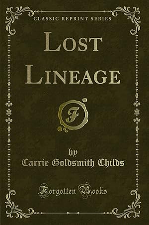 Immagine del venditore per Lost Lineage (Classic Reprint) venduto da Forgotten Books