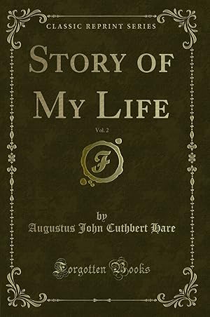 Seller image for Story of My Life, Vol. 2 (Classic Reprint) for sale by Forgotten Books